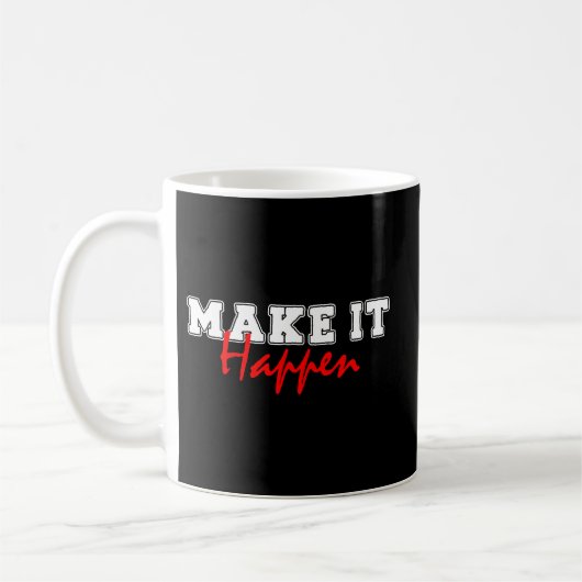 Make It Happen – Bold Red Motivational Quote Desig Kaffeetasse (Links)