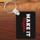 Make It Happen – Bold Red Motivational Quote Desig Schlüsselanhänger (Vorderseite)