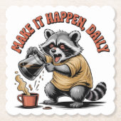 Make It Happen, Daily Untersetzer (Vorderseite)