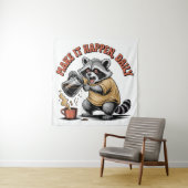 Make It Happen, Daily Wandteppich (Beispiel)