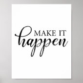 Make It Happen Motivational  Poster (Vorne)