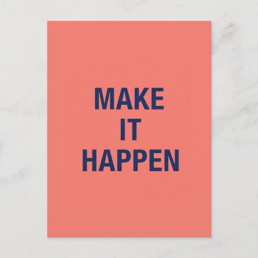 Make it happen motivational quote postkarte (Vorderseite)