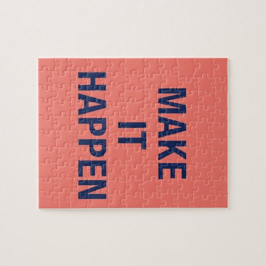 Make it happen motivational quote puzzle (Horizontal)