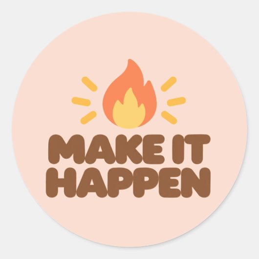 MAKE IT HAPPEN Motivational Round Stickers (Vorderseite)