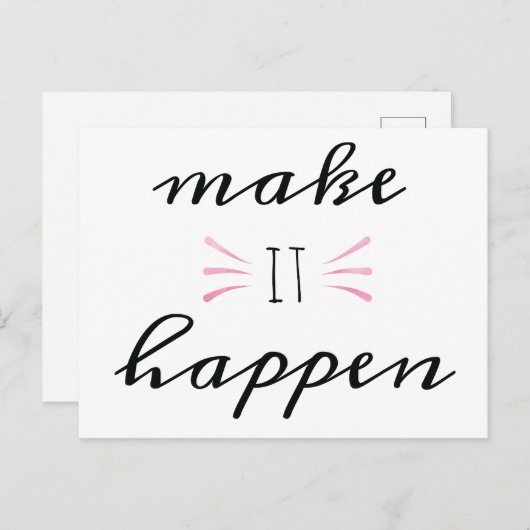 Make It Happen Postcard Postkarte (Vorne/Hinten)