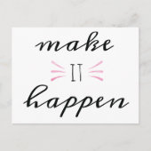 Make It Happen Postcard Postkarte (Vorderseite)