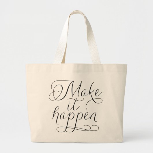 Make it Happen - Script Typografy Jumbo Stoffbeutel (Vorne)