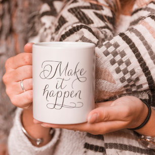 Make it passieren - Skripttypografie Inspiration Kaffeetasse