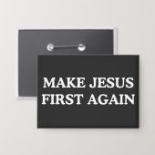 Make Jesus First Again Button (Vorderseite/Rückseite)