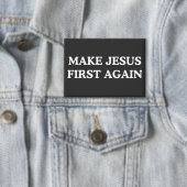 Make Jesus First Again Button (Insitu)