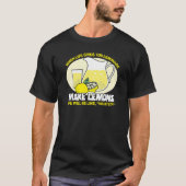 Make Lemons T-Shirt (Vorderseite)