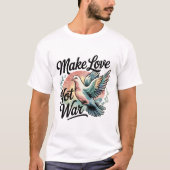 Make Love Not War Wasserfarben-Taube T-Shirt (Vorderseite)