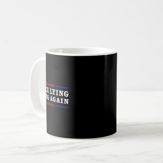 Make Lying Wrong Again Anti Trump Kaffeetasse (Vorderseite Links)
