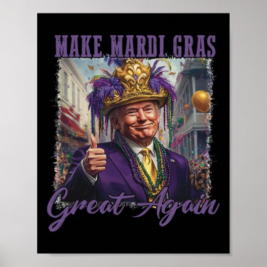 Make Mardi Gras Great Again Lustiges Karnevalskost Poster (Vorne)