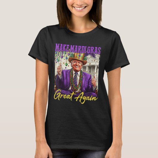 Make Mardi Gras Great Again T-Shirt (Vorderseite)