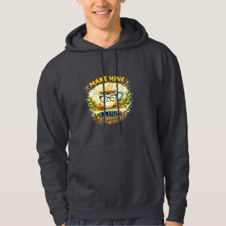 Make Mine Extra Caffeinated Cute Coffee Mug hoodie