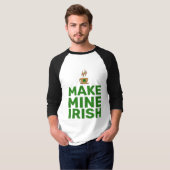 Make Mine Irish T-Shirt (Vorne ganz)