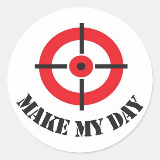 "Make My Day"-Aufkleber Runder Aufkleber (Vorderseite)