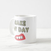 Make My Day Kaffeetasse (Vorderseite Links)