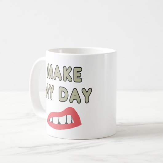 Make My Day Kaffeetasse (Vorderseite Links)