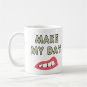 Make My Day Kaffeetasse (Links)