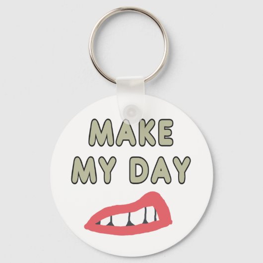 Make My Day Schlüsselanhänger (Vorderseite)