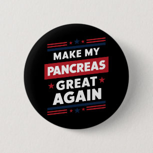 Make My Pancreas Great Again Diabetes-Bewusstsein Button