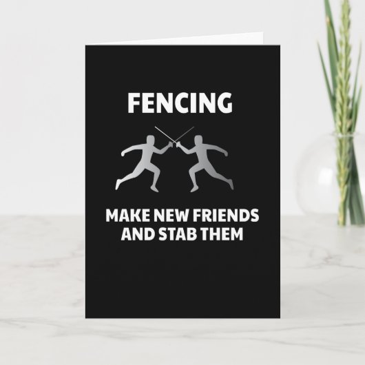 Make New Friends Fencing Fencer Epee Karte (Vorderseite)