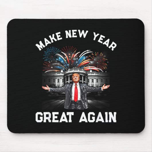 Make New Year Great Again Happy New Years Eve Day Mousepad (Vorne)