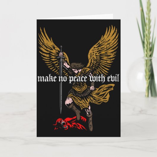 Make No Peace With Evil Archangel Michael Design Karte (Vorderseite)