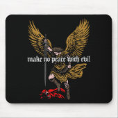 Make No Peace With Evil Archangel Michael Design ( Mousepad (Vorne)