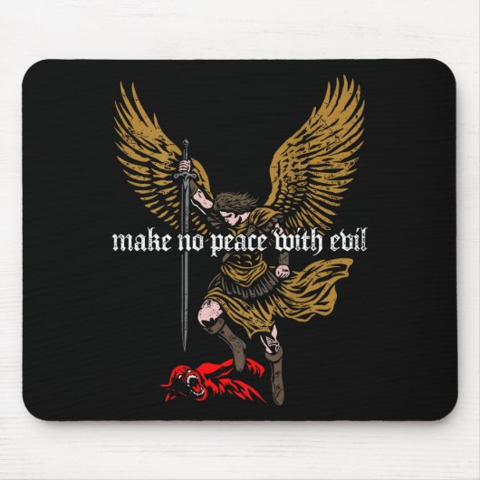 Make No Peace With Evil Archangel Michael Design ( Mousepad (Vorne)