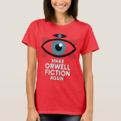 Make Orwell Fiction Again 1984 Retro Böser Blick  T-Shirt (Vorderseite)