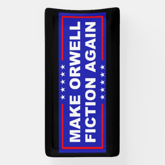 Make Orwell Fiction Again Banner (Vertikal)