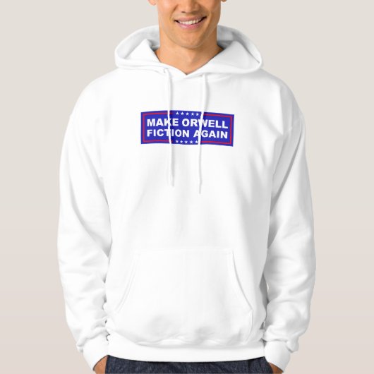 Make Orwell Fiction Again Hoodie (Vorderseite)