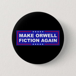 Make Orwell Fiktion Wieder Button