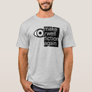 Make Orwell Fiktion wieder T-Shirt