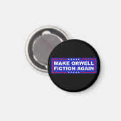 Make Orwell wieder Fiktion Magnet (Vorderseite/Rückseite)