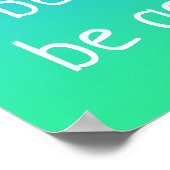 "Make Peace, Sei freundlich, sei sanft" Güte Poste Poster (Ecke)