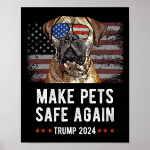 Make Pets Safe Again Bullmastiff Hund Trump Poster