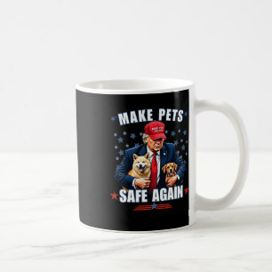 Make Pets Safe Again Lustig Pro Trump  Kaffeetasse