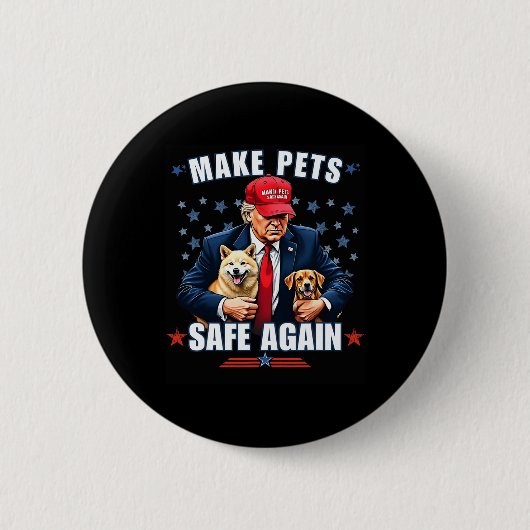 Make Pets Safe Again Lustiges Pro Trump 2024 Button (Vorderseite)