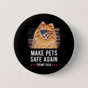 Make Pets Safe Again Pomeranian Hund Trump 2024 Button