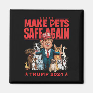 Make Pets Safe Again Trump 2024 Rette Unsere Haust Magnet