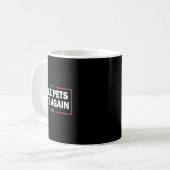 Make Pets Safe Again Trump Harris Debate Eating Th Kaffeetasse (Vorderseite Links)