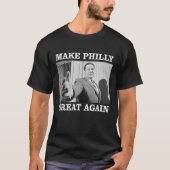 Make Philly Great Again Bürgermeister Frank Rizzo  T-Shirt (Vorderseite)