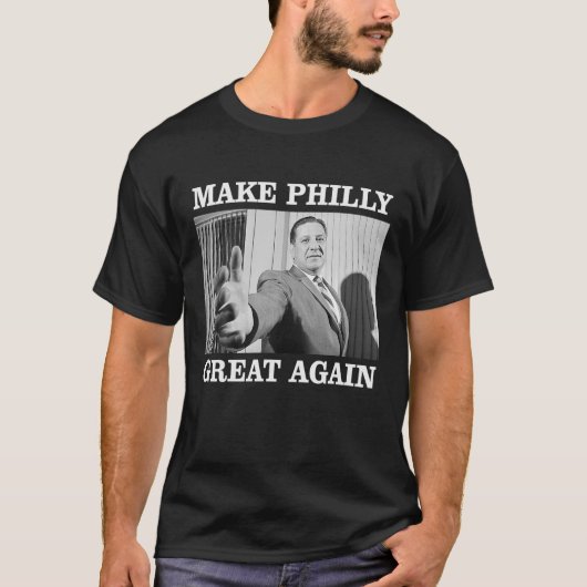 Make Philly Great Again Bürgermeister Frank Rizzo  T-Shirt (Vorderseite)