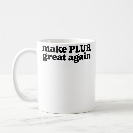 Make Plur Great Again Edm Rave Festival Kaffeetasse (Links)