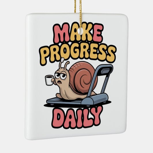 Make Progress Daily Keramikornament (Rechts)