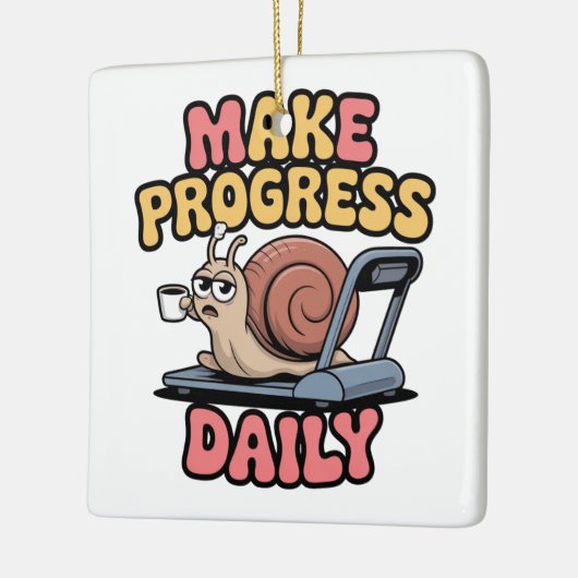 Make Progress Daily Keramikornament (Links)